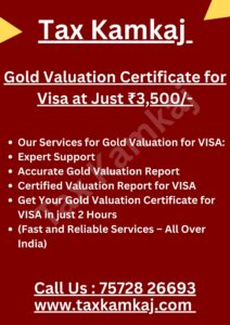 Apply for Gold Valuation Certificate for Visa – Only ₹3,500/-